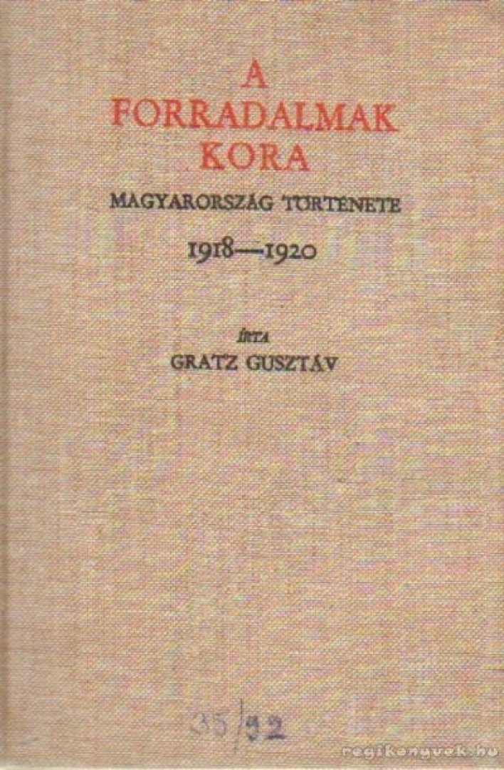 Gratz Gusztáv - A forradalmak kora (reprint) [antikvár]