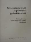Természetgyógyászati alapismeretek gyakorló feladatai [antikvár]
