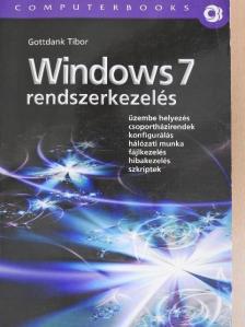 Gottdank Tibor - Windows 7 rendszerkezelés [antikvár]