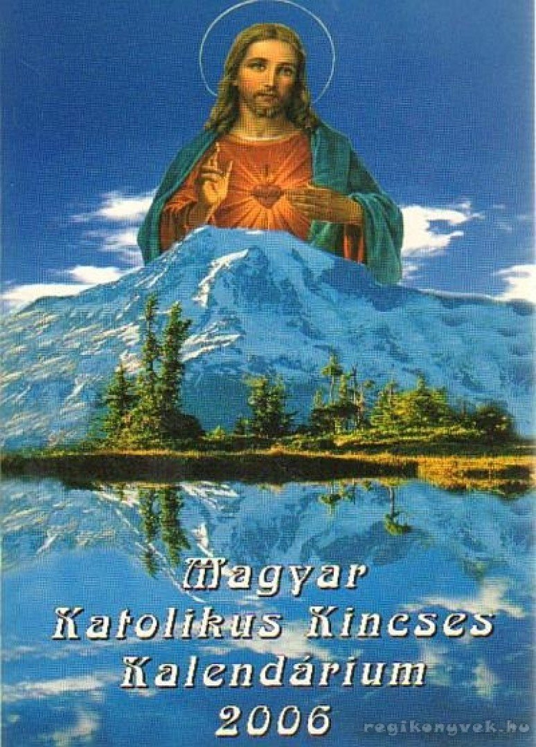 TURCSIK GYÖRGY - Magyar Katolikus Kincses Kalendárium 2006. [antikvár]