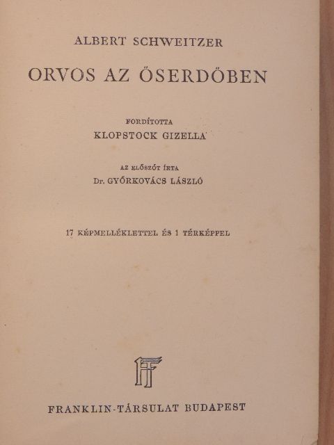 Albert Schweitzer - Orvos az őserdőben [antikvár]