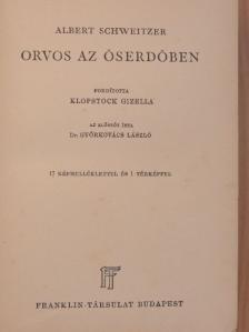 Albert Schweitzer - Orvos az őserdőben [antikvár]
