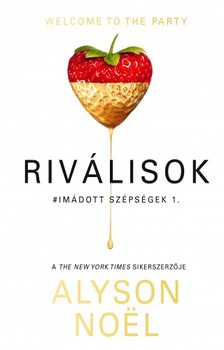 Alyson Noël - Riválisok -  Mindenki valaki akar lenni [eKönyv: epub, mobi]