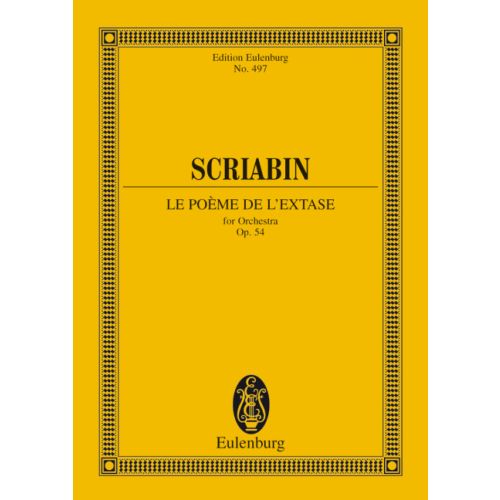 SZKRJABIN (SCRIABIN) - LA POEME DE L'EXTASE FOR ORCHESTRA, OP.54 (TASCHENPARTITUR)