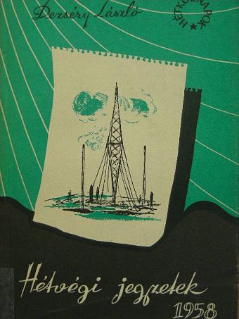 Dezséry László - Hétvégi jegyzetek 1958 [antikvár]