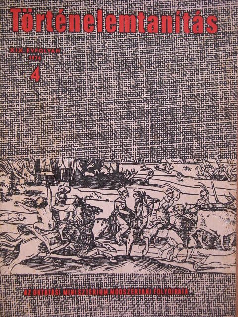 Borsy Károly - Történelemtanítás 1974/4. [antikvár]