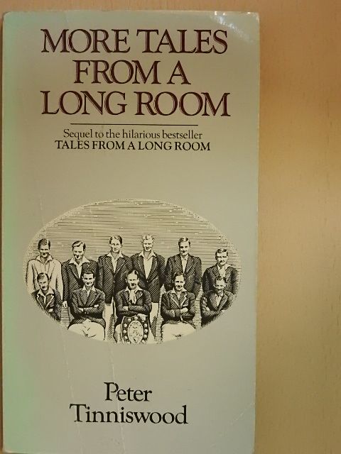 Peter Tinniswood - More tales from a long room [antikvár]