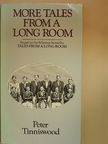 Peter Tinniswood - More tales from a long room [antikvár]
