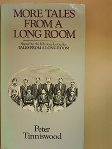 Peter Tinniswood - More tales from a long room [antikvár]