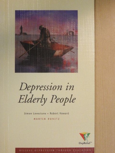 MRCPsych Robert Howard - Depression in Elderly People [antikvár]