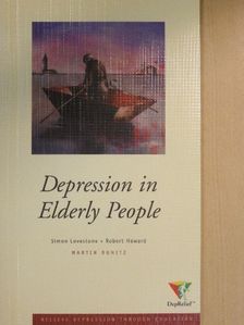 MRCPsych Robert Howard - Depression in Elderly People [antikvár]