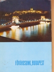 Fővárosunk, Budapest [antikvár]