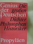 Dolf Sternberger - Die großen Dichter/Philosophen/Historiker [antikvár]