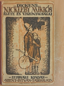 Ch. Dickens - Nickleby Miklós élete és viszontagságai [antikvár]