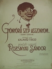 Kalmár Tibor - Gyönyörű szép asszonyom... [antikvár]
