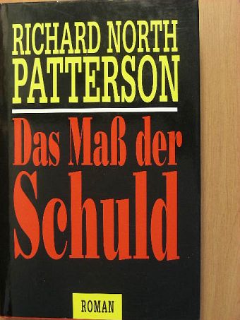 Richard North Patterson - Das Maß der Schuld [antikvár]