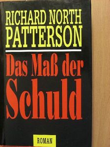 Richard North Patterson - Das Maß der Schuld [antikvár]