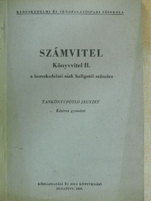 Dr. Friedrich Árpádné - Számvitel - Könyvvitel II. [antikvár]