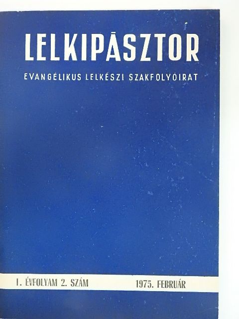 D. Dr. Ottlyk Ernő - Lelkipásztor 1975. február [antikvár]
