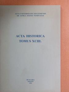 Belényi Gyula - Acta Historica Tomus XCIII. [antikvár]