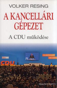 Volker Resing - A kancellári gépezet [antikvár]