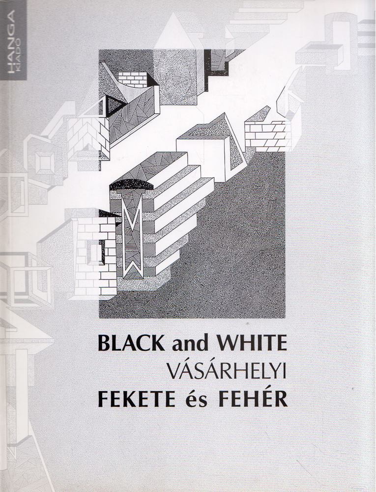 Vásárhelyi Antal - Fekete és fehér / Black and White [antikvár]