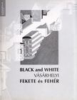Vásárhelyi Antal - Fekete és fehér / Black and White [antikvár]