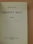 Szász Géza - Szegény Mici! [antikvár]