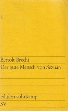 Brecht, Bertolt - Der gute Mensch von Sezuan [antikvár]