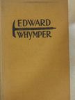 Frank Smythe - Edward Whymper [antikvár]