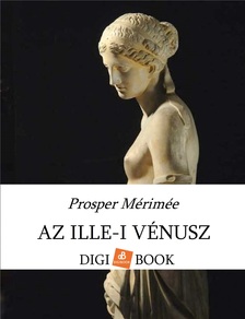 Prosper Mérimée - Az Ille-i Vénusz [eKönyv: epub, mobi]