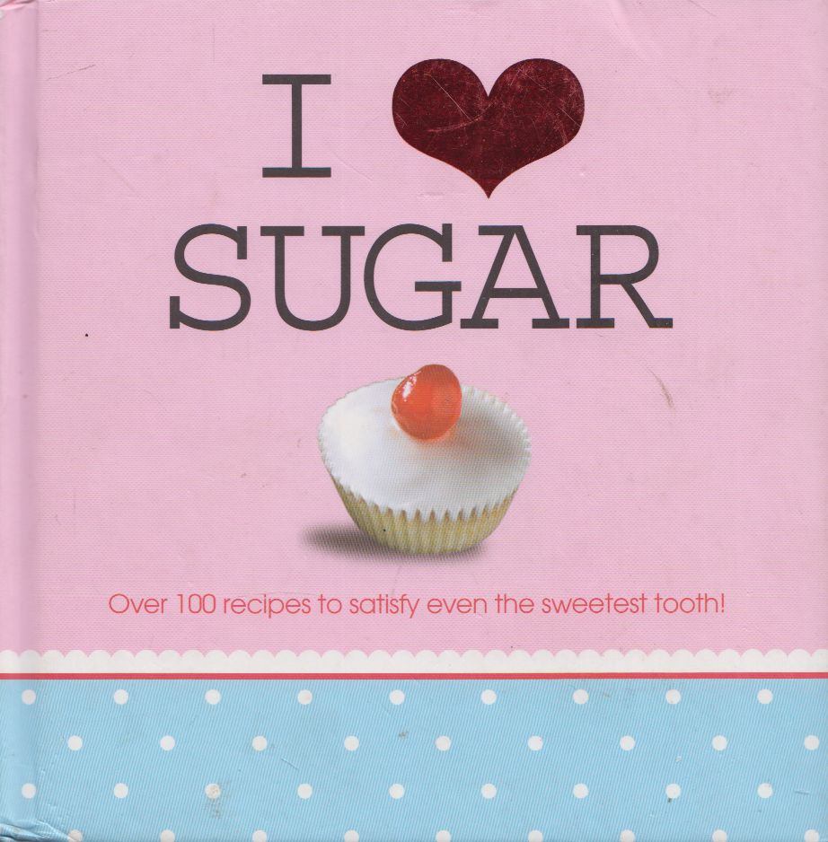 I Love Sugar [antikvár]