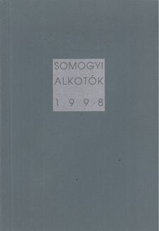 Dr. Géger Melinda - Somogyi alkotók 1998 [antikvár]