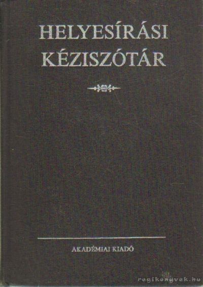 Deme László, Fábián Pál - Helyesírási kéziszótár [antikvár]