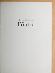 Fábián László - Főutca [antikvár]