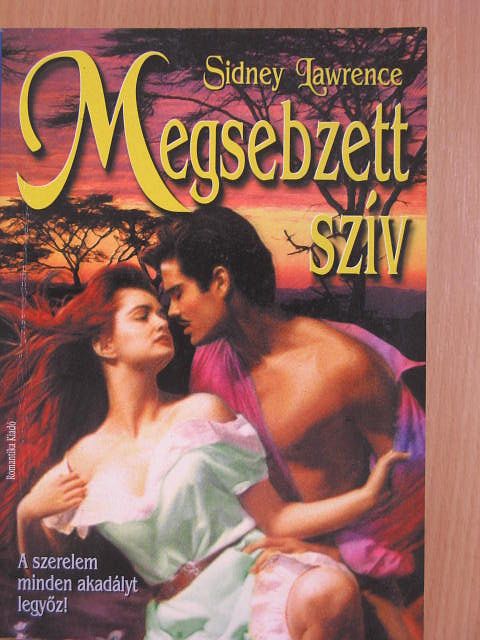 Sidney Lawrence - Megsebzett szív [antikvár]