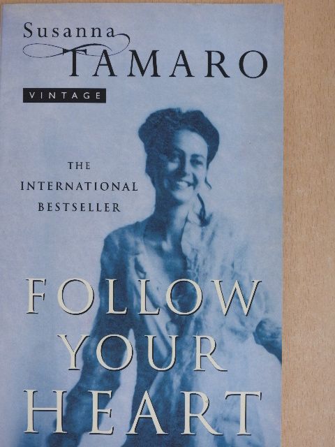 Susanna Tamaro - Follow Your Heart [antikvár]