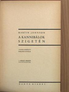 Martin Johnson - A kannibálok szigetén [antikvár]