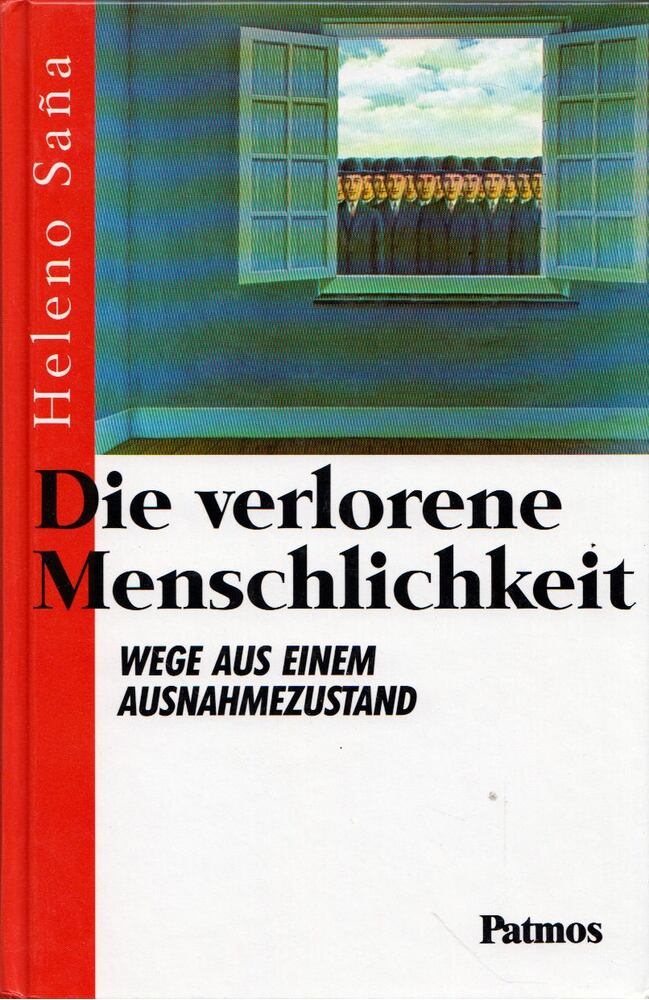 Heleno Sana - Die verlorene Menschlichkeit [antikvár]