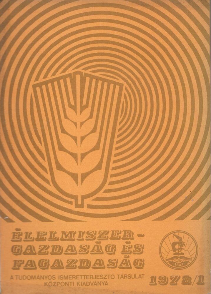 LANTOS PÉTER - Élelmiszergazdaság és fagazdaság 1972/1 [antikvár]