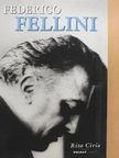 Rita Cirio - Federico Fellini [antikvár]