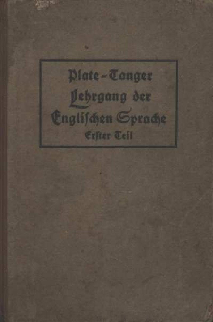 Plate, H. - Lehrgang der Englischen Sprache Erster Teil [antikvár]
