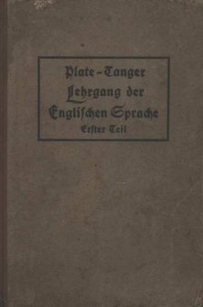 Plate, H. - Lehrgang der Englischen Sprache Erster Teil [antikvár]