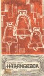 Tótszegi Tibor - Harangozok [antikvár]