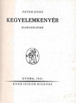 Peter Egge - Kegyelemkenyér [antikvár]