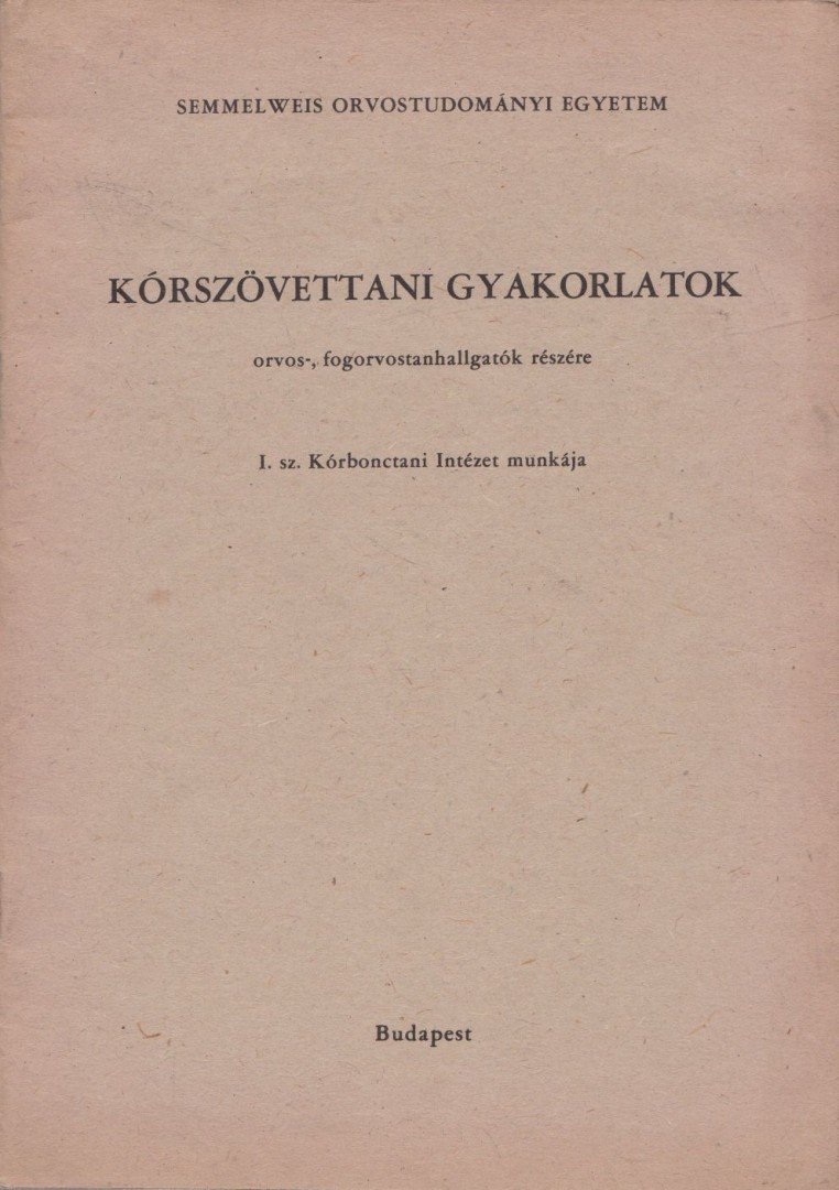 Kórszövettani gyakorlatok [antikvár]