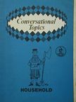 Vasvári Jánosné - Conversational Topics - Household [antikvár]