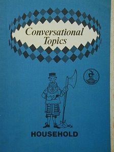 Vasvári Jánosné - Conversational Topics - Household [antikvár]