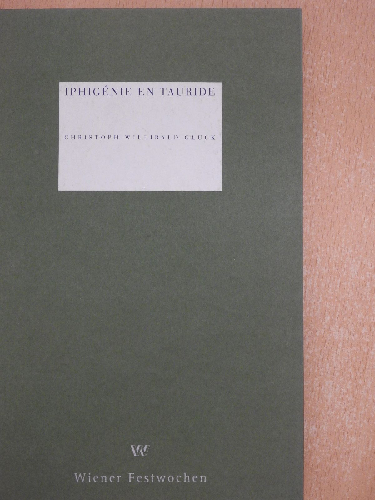 Christoph Willibald Gluck - Iphigénie en Tauride (többszörösen aláírt példány) [antikvár]