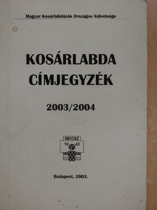 Kosárlabda címjegyzék 2003/2004 [antikvár]